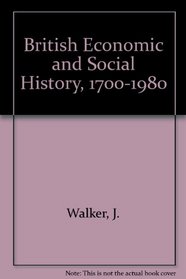 British Economic & Social History, 1700-1980