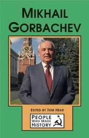 Mikhail Gorbachev (People Who Made History)