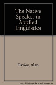 The Native Speaker in Applied Linguistics