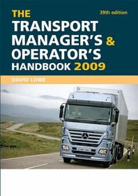 The Transport Manager's and Operator's Handbook 2009