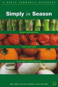 Simply In Season (World Community Cookbook)