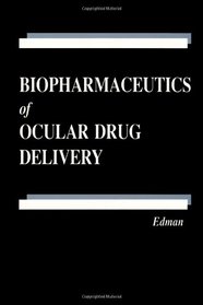 Biopharmaceutics of Ocular Drug Delivery (Handbooks in Pharmacology and Toxicology)