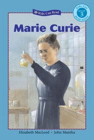 Marie Curie (Kids Can Read Series, Level 3)