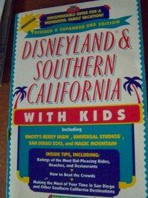 Disneyland & Southern California with Kids, Revised and Expanded 2nd Edition (Fodor's Disneyland & Southern California with Kids)