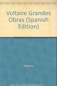 Voltaire Grandes Obras (Spanish Edition)