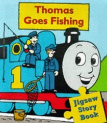 Thomas Goes Fishing: a Jigsaw Storybook (My First Thomas)