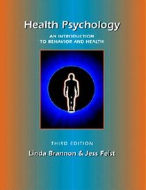 Health Psychology: An Introduction to Behavior and Health, Third Edition