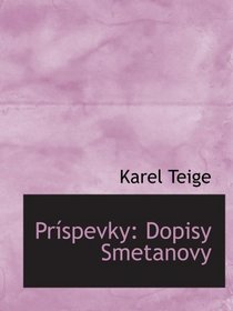 Prspevky: Dopisy Smetanovy (Slovak Edition)