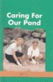 Caring for Our Pond: Focus, Habitats (Little Green Readers. Set 4)