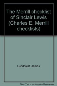 The Merrill checklist of Sinclair Lewis (Charles E. Merrill checklists)