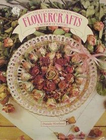 Flowercrafts: A Mirror of Nature (The Enchanted Garden)