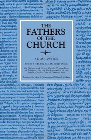 Four Anti-Pelagian Writings (Fathers of the Church)