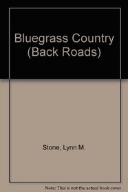 Bluegrass Country (Back Roads)