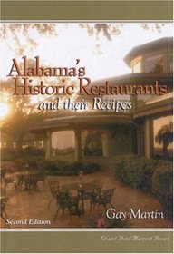 Alabama's Historic Restaurants and Their Recipes (Historic Restaurants)