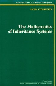 The Mathematics of Inheritance Systems (Research Notes in Artificial Intelligence)