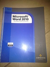 Microsoft Word 2010 Advanced Skills (2 of 2) (Mastery Series)