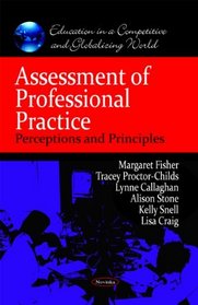 Assessment of Professional Practice: Perceptions and Principles