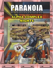 Alpha Complex Nights (Paranoia)