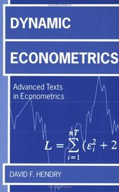 Dynamic Econometrics (Advanced Texts in Econometrics)