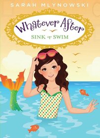 Sink or Swim (Whatever After, Bk 3)