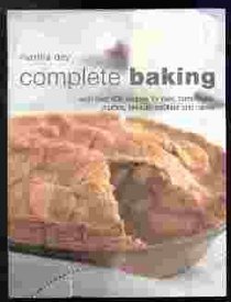 Complete Baking: With Over 400 Recipes for Pies, Tarts, Buns, Etc.