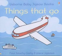 Things That Go (Usborne Touchy-feely)