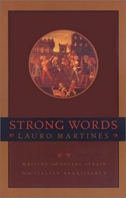 Strong Words: Writing and Social Strain in the Italian Renaissance