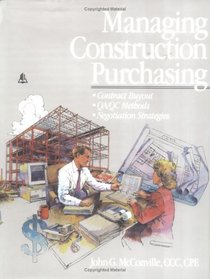 Managing Construction Purchasing: Contract Buyout Qa/Qc Methods Negotiation Strategies