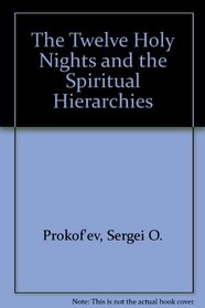 The Twelve Holy Nights and the Spiritual Hierarchies