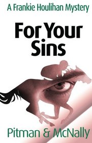 For Your Sins (Frankie Houlihan)