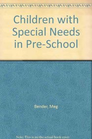 Children with Special Needs in Pre-School