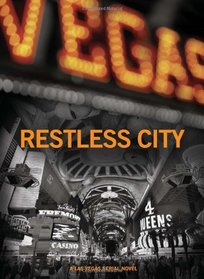 Restless City (A Las Vegas Serial Novel)