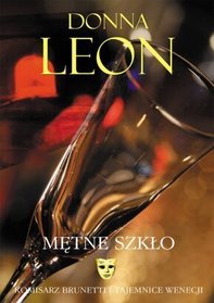 Metne szklo (Through a Glass, Darkly) (Guido Brunetti, Bk 15) (Polish Edition)