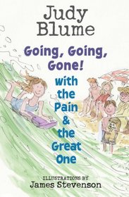 Going, Going, Gone! with the Pain and the Great One (Pain & the Great One, Bk 3)