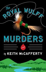 The Royal Wulff Murders (Sean Stranahan, Bk 1)