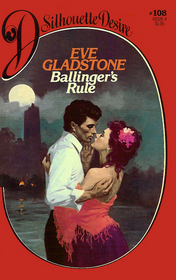 Ballinger's Rule (Silhouette Desire, No 108)
