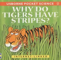 Why Do Tigers Have Stripes? (Usborne Pocket Science)