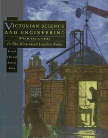 Victorian Science and Engineering: Portrayed in the Illustrated London News