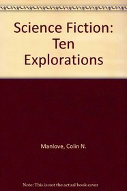 Science Fiction: Ten Explorations