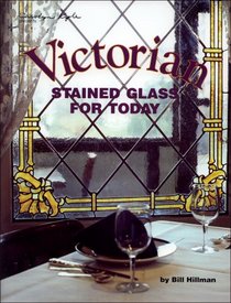 Victorian: Stained Glass for Today