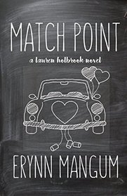 Match Point: a Lauren Holbrook novel, Book 3 (The Lauren Holbrook series)