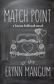 Match Point: a Lauren Holbrook novel, Book 3 (The Lauren Holbrook series)