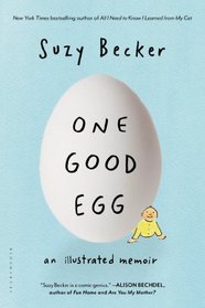 One Good Egg: An Illustrated Memoir