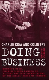 Doing the Business: Inside the Kray's Secret Network of Glamour and Violence