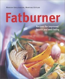 Fatburner: Get Slim Using the Glycemic Index Theory of Food Combining (Powerfood)