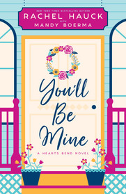 You'll Be Mine (Hearts Bend Collection, Bk 2)
