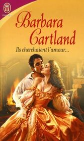 Ils cherchaient l'amour (BARBARA CARTLAND)