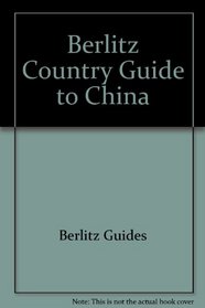 Berlitz Country Guide to China