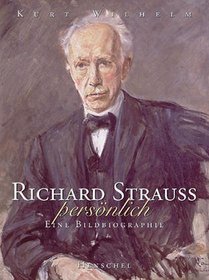 Richard Strauss personlich: Eine Bildbiographie (German Edition)