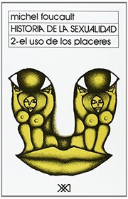 Historia de la sexualidad. 2 - el usu de los placeres